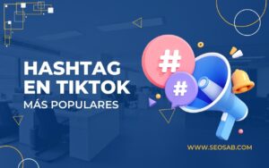 Hashtags en TIkTok más populares