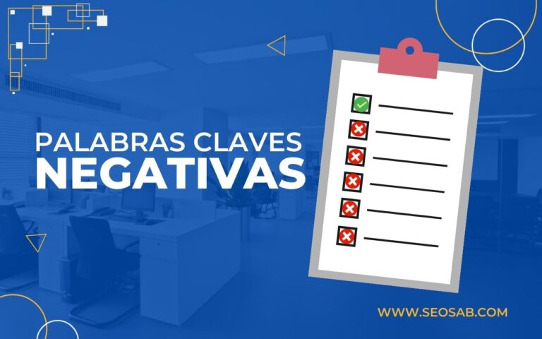 ¿Qué son las Palabras clave negativas y cómo utilizarlas?