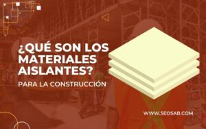 materiales aislantes para construcción