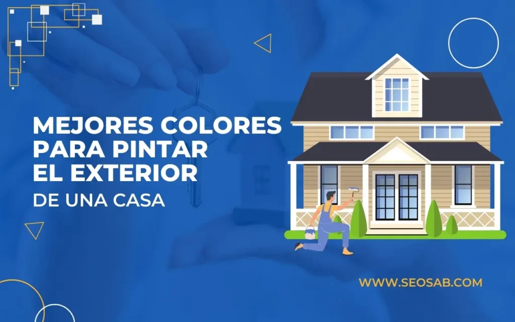 Colores para pintar el exterior de una casa