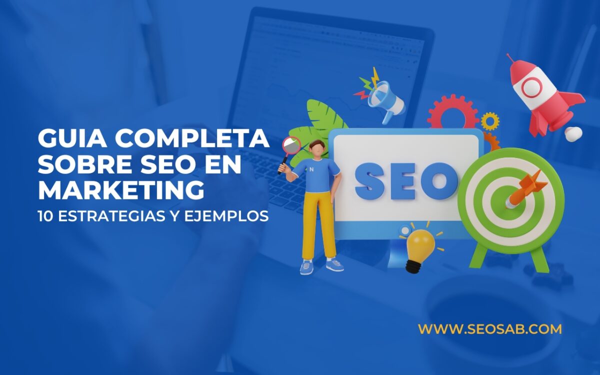 Guía sobre el SEO en Marketing Digital