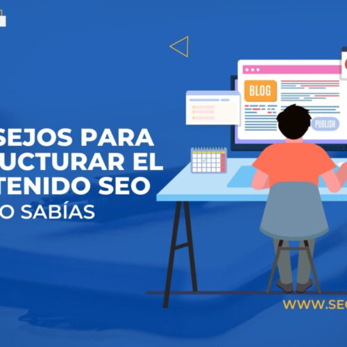 5 consejos para estructurar contenido SEO de un blog
