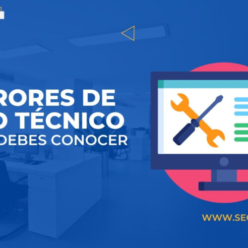 Errores de SEO técnico más comunes que debes evitar