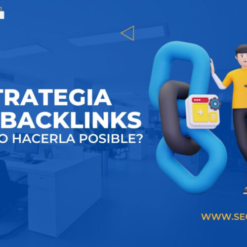 ¿Cómo hacer una estrategia de backlinks?