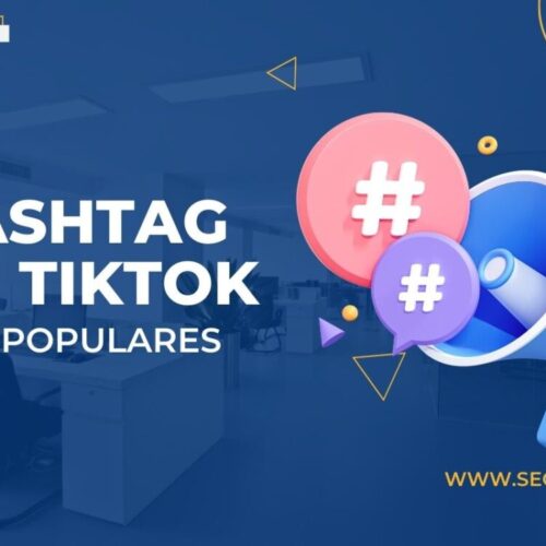 Descubre los hashtags en TikTok más populares ahora