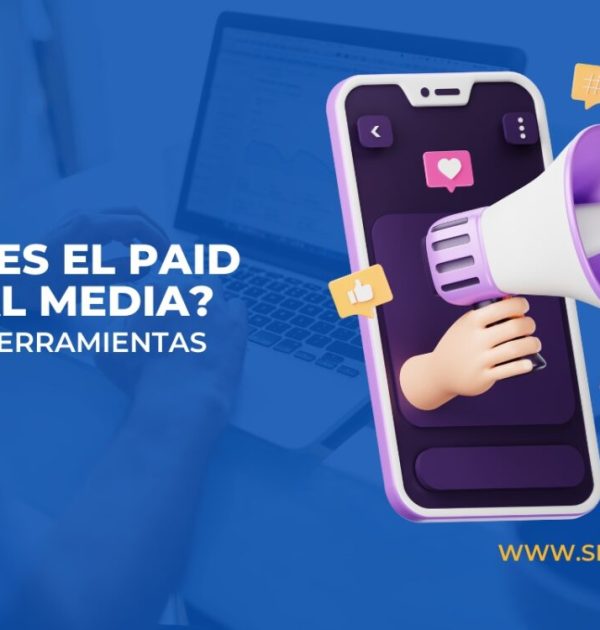 Paid Social Media, Todo lo que Necesitas Saber para Empezar