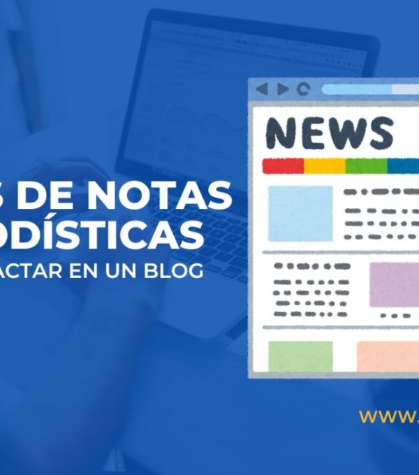 Tipos de notas periodísticas: ejemplos claros para aplicar en tu blog